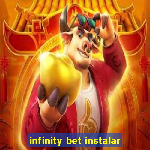 infinity bet instalar